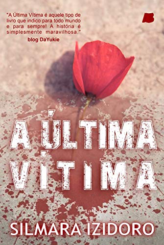 Ler A última Vítima, do autor Silmara Izidoro