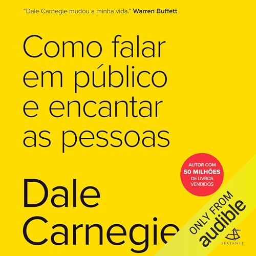 Ler Como falar em público e encantar as pessoas, do autor Dale Carnegie Ler Como falar em público e encantar as pessoas, do autor Dale Carnegie
