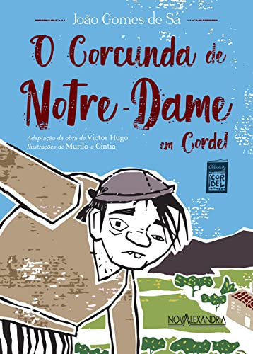 Ler O Corcunda de Notre-Dame em cordel, do autor Victor Hugo