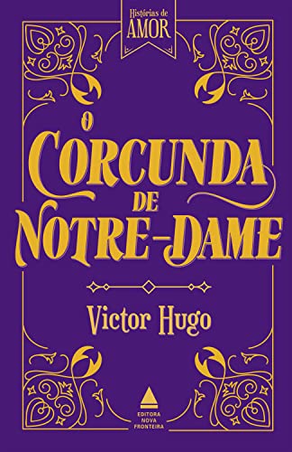 Ler O corcunda de Notre-Dame (Coleção Histórias de amor), do autor Victor Hugo Ler O corcunda de Notre-Dame (Coleção Histórias de amor), do autor Victor Hugo