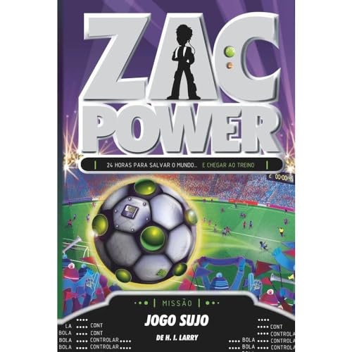 Ler Zac Power 23. Jogo Sujo, do autor H. I. Larry Ler Zac Power 23. Jogo Sujo, do autor H. I. Larry