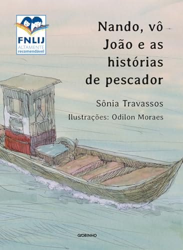 Ler Nando, vô João e as histórias de pescador, do autor Sônia Travassos Ler Nando, vô João e as histórias de pescador, do autor Sônia Travassos