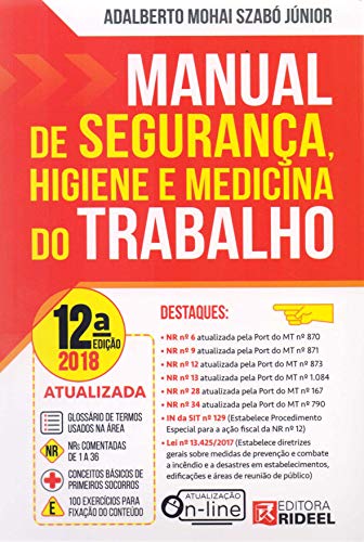 Ler Manual de Segurança, Higiene e Medicina do Trabalho, do autor Adalberto Mohai Szabo Junior