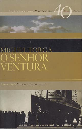 Ler O Senhor Ventura, do autor MIGUEL TORGA Ler O Senhor Ventura, do autor MIGUEL TORGA