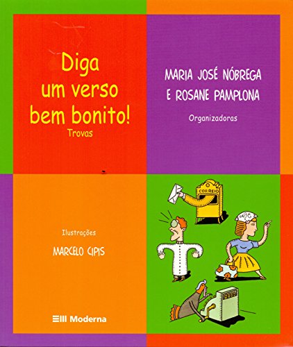 Ler Diga um verso bem bonito, do autor Maria José Nóbrega; Rosane Pamplona Ler Diga um verso bem bonito, do autor Maria José Nóbrega; Rosane Pamplona