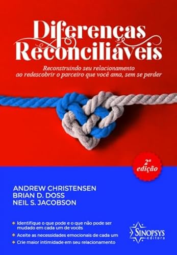 Ler Diferenças Reconciliáveis: Reconstruindo seu Relacionamento ao Redescobrir o Parceiro que Você Ama, sem se Perder, do autor Andrew Christensen Ler Diferenças Reconciliáveis: Reconstruindo seu Relacionamento ao Redescobrir o Parceiro que Você Ama, sem se Perder, do autor Andrew Christensen