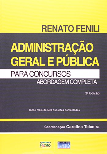 Ler Administração Geral e Pública Para Concursos. Abordagem Completa, do autor Renato Fenili Ler Administração Geral e Pública Para Concursos. Abordagem Completa, do autor Renato Fenili