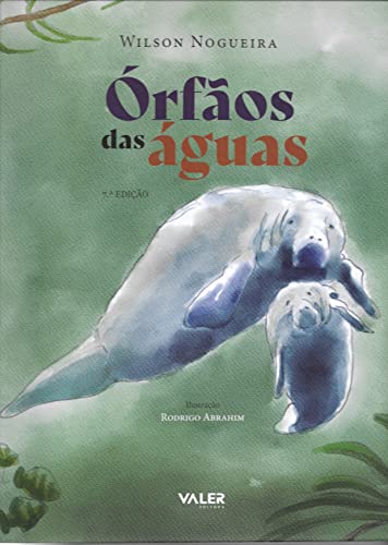 Ler Órfãos das Águas - 7ª edição, do autor Wilson Nogueira Ler Órfãos das Águas - 7ª edição, do autor Wilson Nogueira