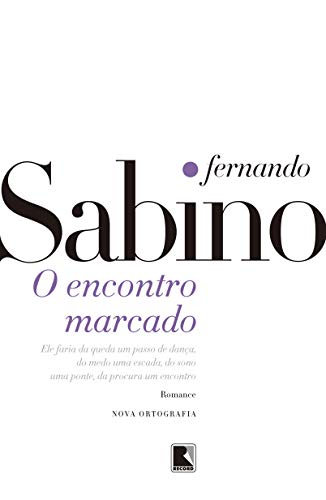 Ler O ENCONTRO MARCADO, do autor Fernando Sabino