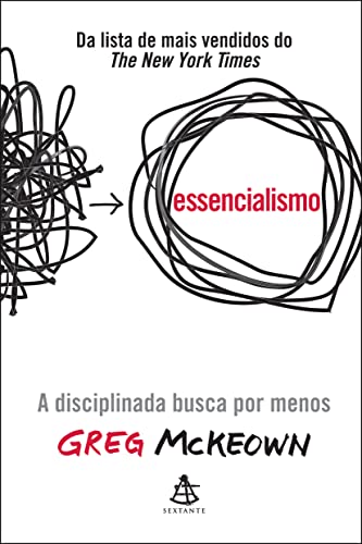 Capa de Essencialismo: A disciplinada busca por menos, de Greg McKeown