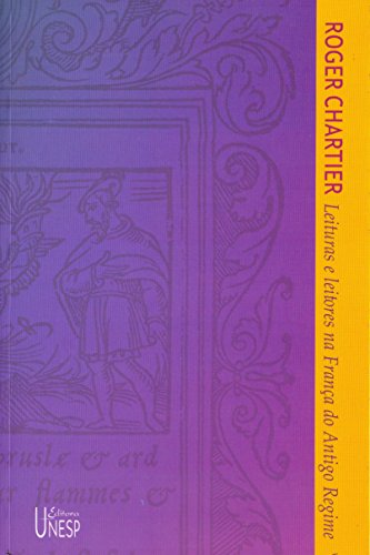 Ler Leituras e leitores na França do Antigo Regime, do autor Roger Chartier Ler Leituras e leitores na França do Antigo Regime, do autor Roger Chartier