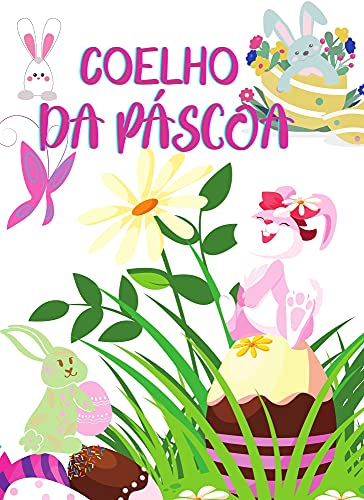 Ler Coelho da Páscoa: livros em portugues infantil, do autor Baby Darling Ler Coelho da Páscoa: livros em portugues infantil, do autor Baby Darling