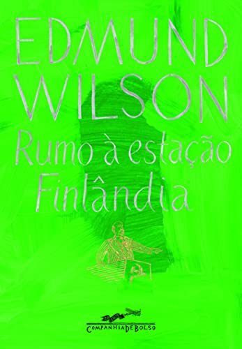 Ler Rumo à estação Finlândia, de Edmund Wilson