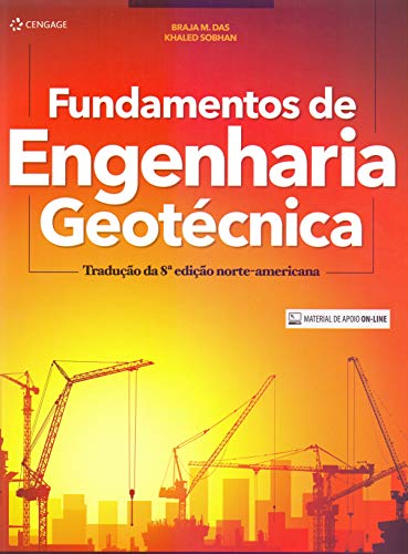 Ler Fundamentos de engenharia geotécnica, do autor Braja Das; Khaled Sobhan Ler Fundamentos de engenharia geotécnica, do autor Braja Das; Khaled Sobhan
