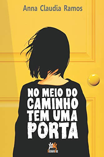 Ler No meio do caminho tem uma porta, do autor Anna Claudia Ramos Ler No meio do caminho tem uma porta, do autor Anna Claudia Ramos