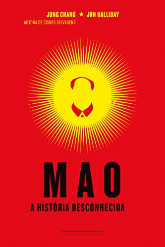 Ler Mao: A história desconhecida, do autor Jon Halliday; Jung Chang Ler Mao: A história desconhecida, do autor Jon Halliday; Jung Chang