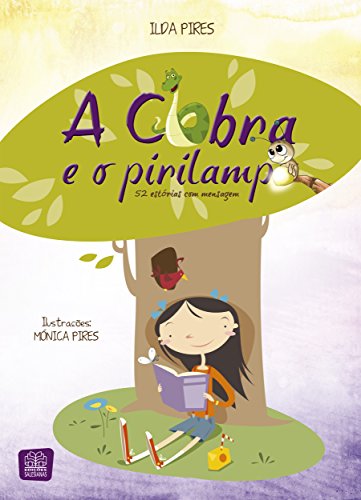 Ler A cobra e o Pirilampo, do autor Ilda Pires Ler A cobra e o Pirilampo, do autor Ilda Pires