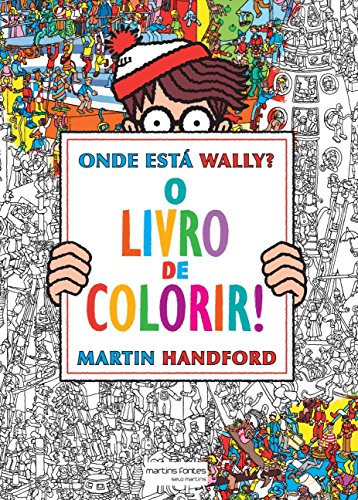 Ler Onde está Wally? O livro de colorir, do autor Martin Handford Ler Onde está Wally? O livro de colorir, do autor Martin Handford