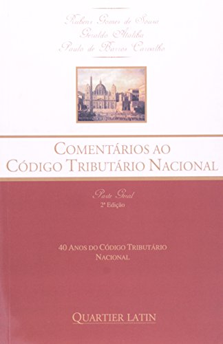Ler Comentário ao Código Tributário Nacional, do autor Geraldo Carvalho Ataliba Ler Comentário ao Código Tributário Nacional, do autor Geraldo Carvalho Ataliba
