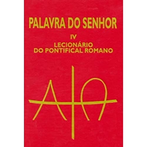 Ler Palavra do Senhor IV - Lecionário do Pontifical Romano: Lecionário do Pontifical Romano, do autor Sagrada Congregação para o Culto Divino Ler Palavra do Senhor IV - Lecionário do Pontifical Romano: Lecionário do Pontifical Romano, do autor Sagrada Congregação para o Culto Divino