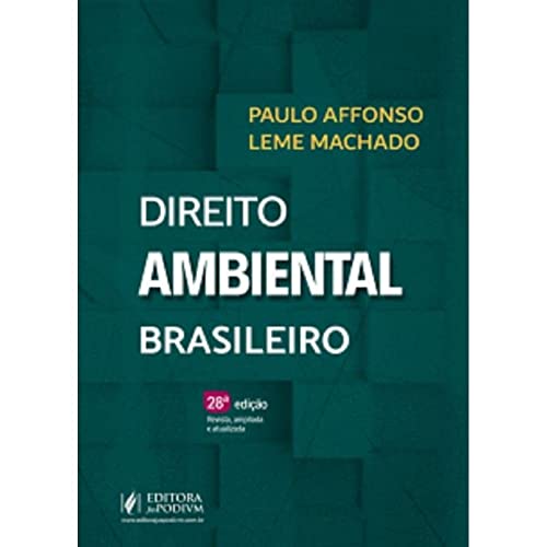 Ler Direito Ambiental Brasileiro - 28ª Edição (2022), do autor Paulo Affonso Leme Machado Ler Direito Ambiental Brasileiro - 28ª Edição (2022), do autor Paulo Affonso Leme Machado