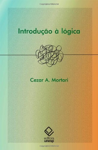Ler Introdução à lógica, do autor Cezar A. Mortari Ler Introdução à lógica, do autor Cezar A. Mortari