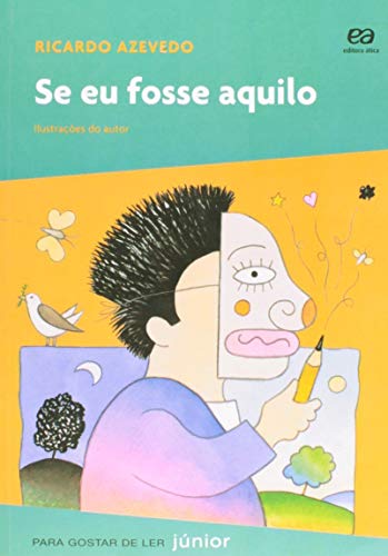 Ler Se eu fosse aquilo, do autor Ricardo Azevedo Ler Se eu fosse aquilo, do autor Ricardo Azevedo