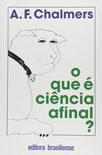 Ler O que É Ciência Afinal?, do autor Alan F. Chalmers Ler O que É Ciência Afinal?, do autor Alan F. Chalmers