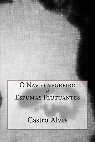 Ler Navio negreiro, do autor Castro Alves Ler Navio negreiro, do autor Castro Alves