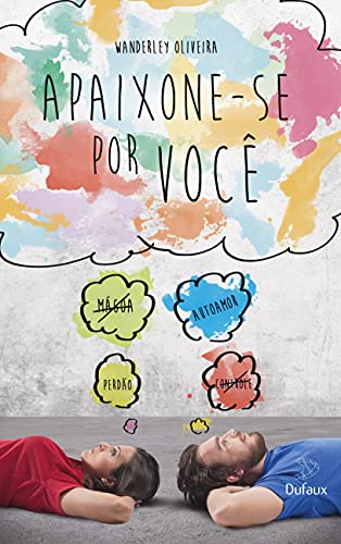 Ler Apaixone-se por você, do autor Wanderley Oliveira Ler Apaixone-se por você, do autor Wanderley Oliveira