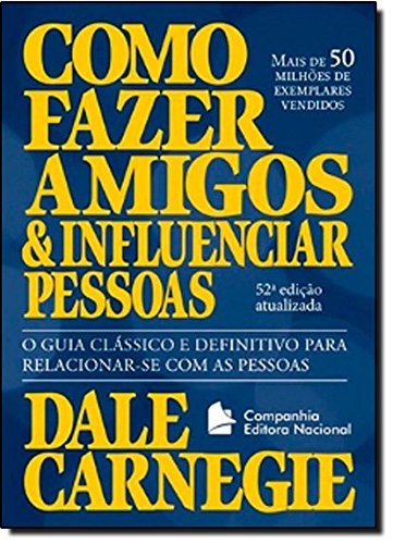 Ler Como Fazer Amigos e Influenciar Pessoas, do autor Dale Carnegie Ler Como Fazer Amigos e Influenciar Pessoas, do autor Dale Carnegie