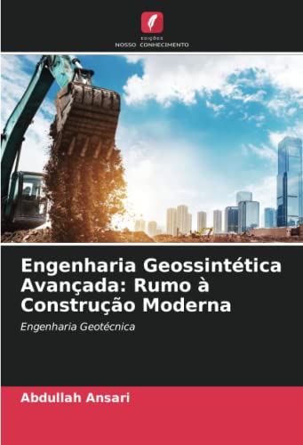 Ler Engenharia Geossintética Avançada: Rumo à Construção Moderna: Engenharia Geotécnica, do autor Abdullah Ansari