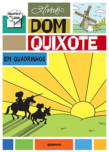 Ler Dom Quixote em quadrinhos, do autor Ziraldo Ler Dom Quixote em quadrinhos, do autor Ziraldo