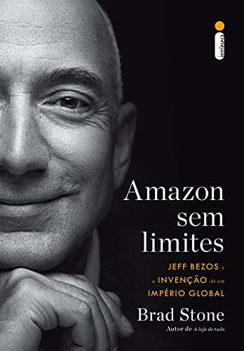Ler Amazon sem limites: Jeff Bezos e a invenção de um império global, do autor Brad Stone Ler Amazon sem limites: Jeff Bezos e a invenção de um império global, do autor Brad Stone