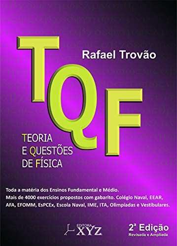 Ler Tqf - Teoria e Questões de Física, do autor Rafael Trovão Ler Tqf - Teoria e Questões de Física, do autor Rafael Trovão
