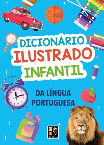 Ler Dicionário Ilustrado Infantil da Língua Portuguesa, do autor Pé Da Letra