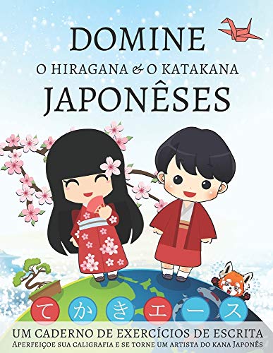 Ler Domine o Hiragana e o Katakana Japonêses, Um caderno de exercícios de escrita: Aperfeiçoe sua caligrafia e se torne um artista do kana Japonês, do autor Lang Workbooks Ler Domine o Hiragana e o Katakana Japonêses, Um caderno de exercícios de escrita: Aperfeiçoe sua caligrafia e se torne um artista do kana Japonês, do autor Lang Workbooks