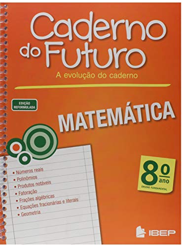 Ler Caderno do Futuro Matemática 8º ano: 8º ano, do autor Jorge Daniel Silva; Valter dos Santos Fernandes; Orlando Donisete Mabelini