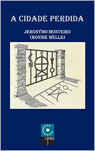 Ler A Cidade Perdida, do autor Jeronymo Monteiro Ler A Cidade Perdida, do autor Jeronymo Monteiro