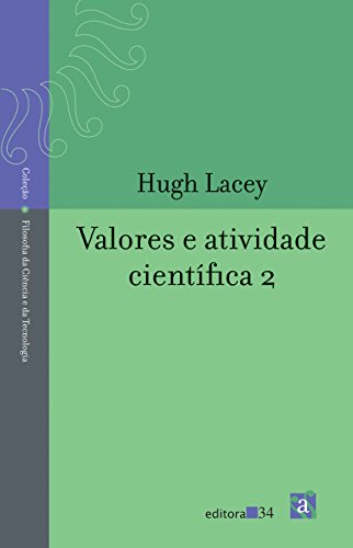 Ler Valores e atividade científica, do autor Hugh Lacey