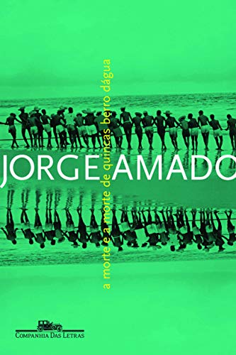 Ler A morte e a morte de Quincas Berro D'água, do autor Jorge Amado Ler A morte e a morte de Quincas Berro D'água, do autor Jorge Amado