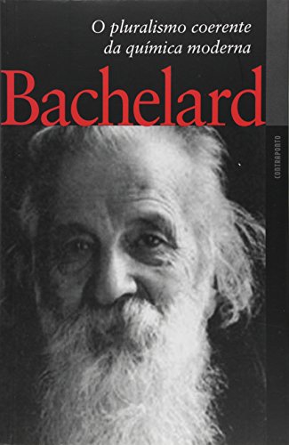 Ler Pluralismo Coerente Da Quimica Moderna, O, do autor Gaston Bachelard Ler Pluralismo Coerente Da Quimica Moderna, O, do autor Gaston Bachelard