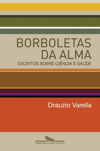 Ler Borboletas da alma, do autor Drauzio Varella Ler Borboletas da alma, do autor Drauzio Varella