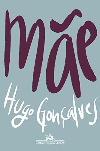 Ler Mãe, do autor Hugo Gonçalves Ler Mãe, do autor Hugo Gonçalves