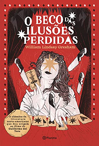 Ler O beco das ilusões perdidas: Romance, do autor William Lindsay Gresham Ler O beco das ilusões perdidas: Romance, do autor William Lindsay Gresham