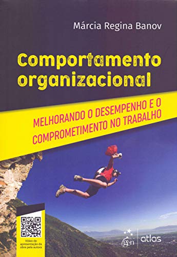 Ler Comportamento Organizacional - Melhorando o Desempenho e o Comprometimento no Trabalho, do autor Márcia Regina Banov Ler Comportamento Organizacional - Melhorando o Desempenho e o Comprometimento no Trabalho, do autor Márcia Regina Banov