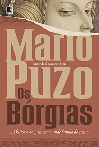 Ler Os Bórgias, do autor Mario Puzo Ler Os Bórgias, do autor Mario Puzo
