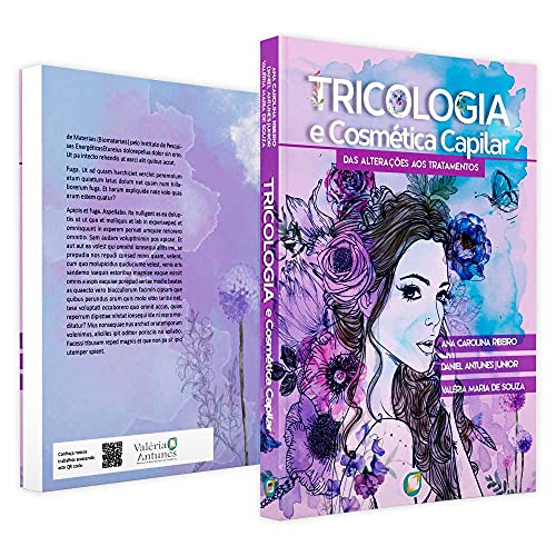 Ler Tricologia e cosmética capilar: Das alterações aos tratamentos, do autor Ana Carolina Ribeiro; Valéria M. Souza; Daniel Antunes Jr Ler Tricologia e cosmética capilar: Das alterações aos tratamentos, do autor Ana Carolina Ribeiro; Valéria M. Souza; Daniel Antunes Jr