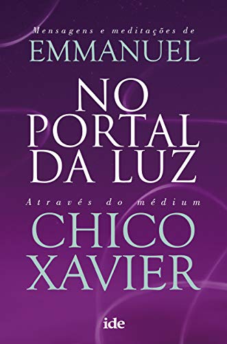 Ler No portal da luz, do autor Chico Xavier; Emmanuel (Espírito) Ler No portal da luz, do autor Chico Xavier; Emmanuel (Espírito)