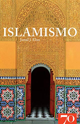 Ler Islamismo, do autor Jamal J. Elias Ler Islamismo, do autor Jamal J. Elias